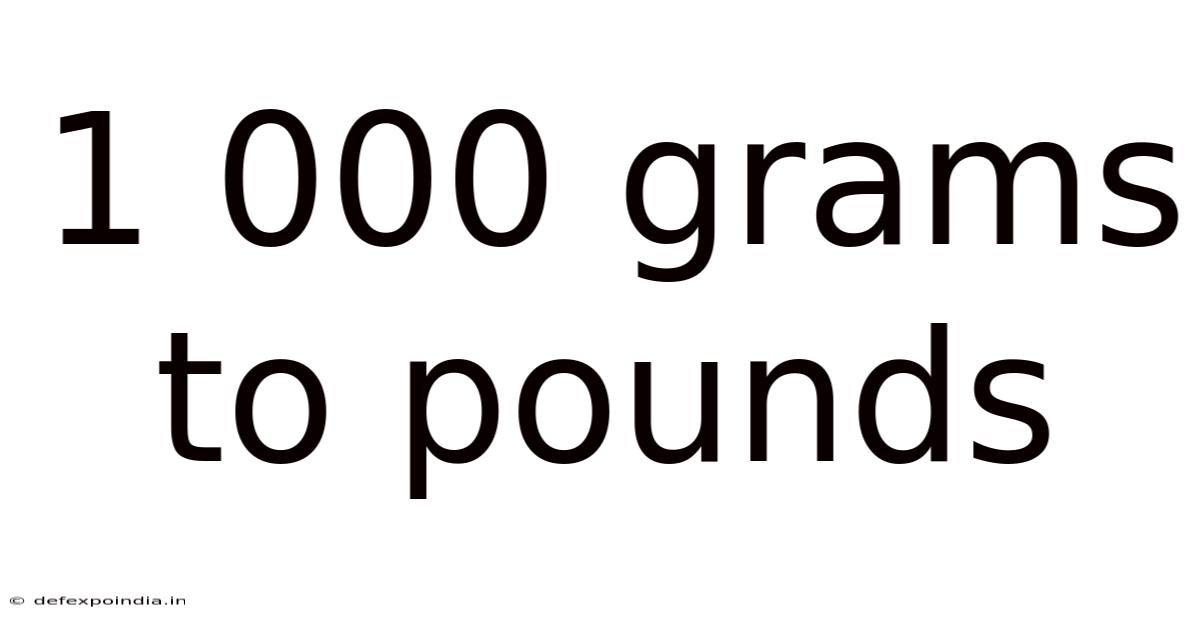 1 000 Grams To Pounds