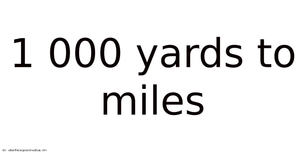 1 000 Yards To Miles