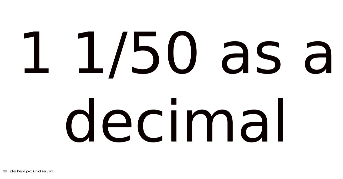 1 1/50 As A Decimal