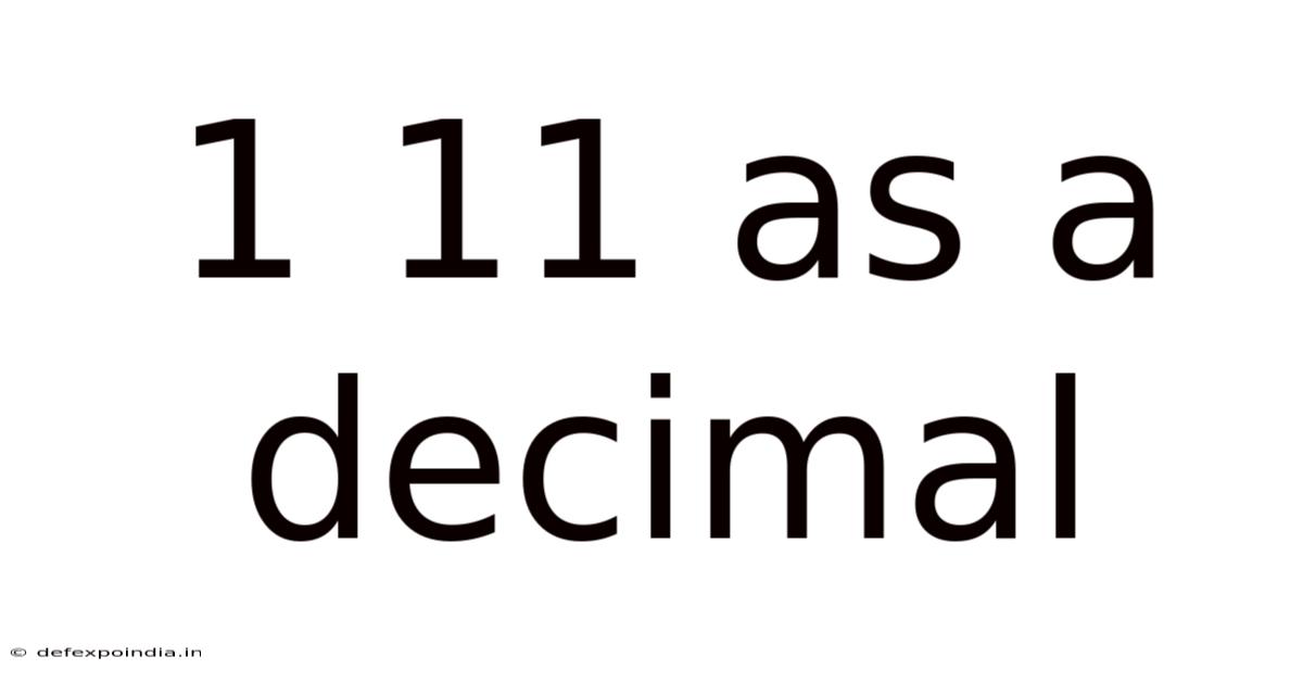 1 11 As A Decimal