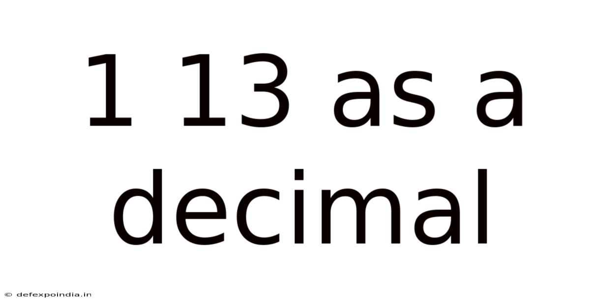 1 13 As A Decimal
