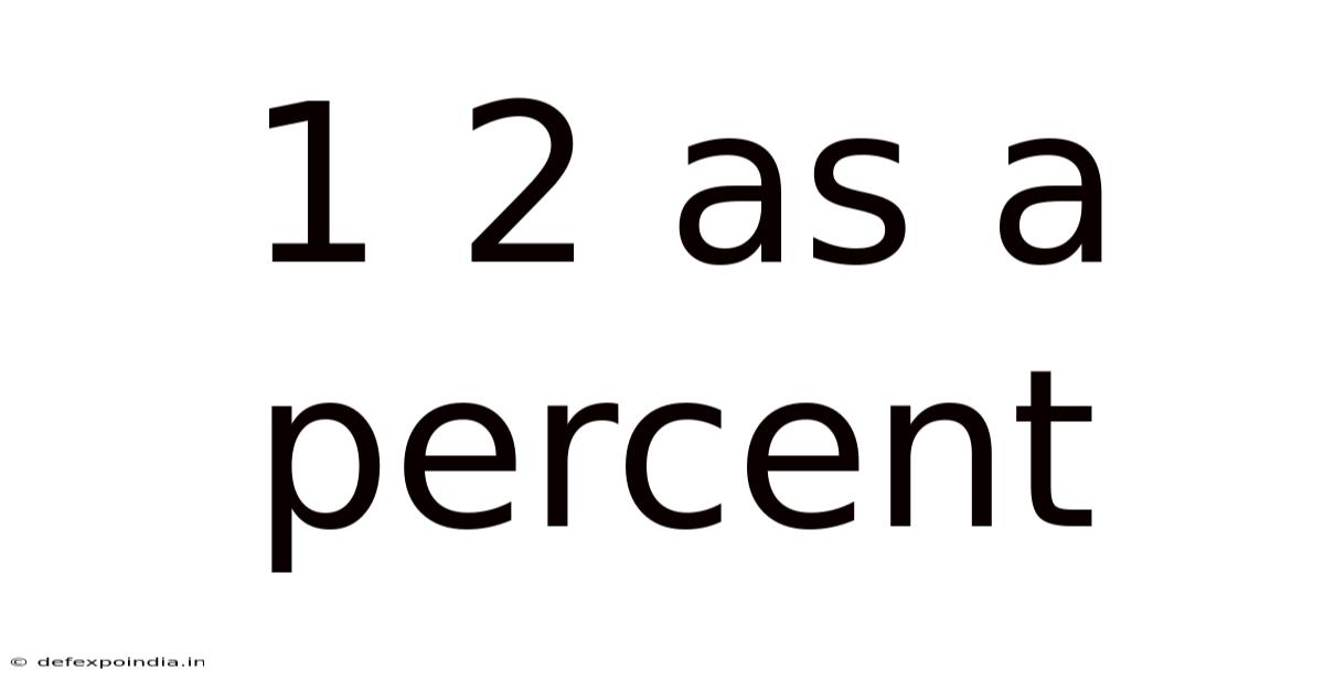 1 2 As A Percent