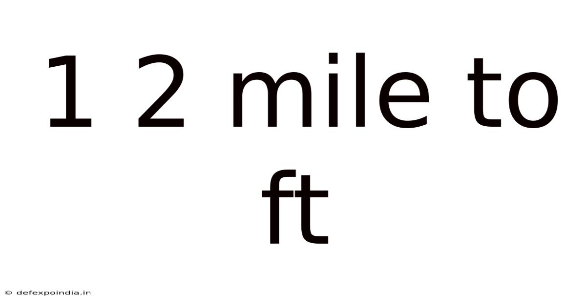 1 2 Mile To Ft