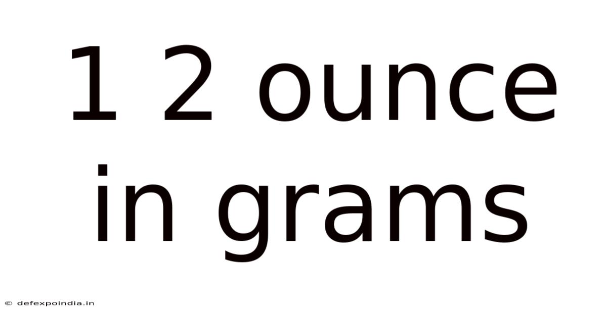 1 2 Ounce In Grams