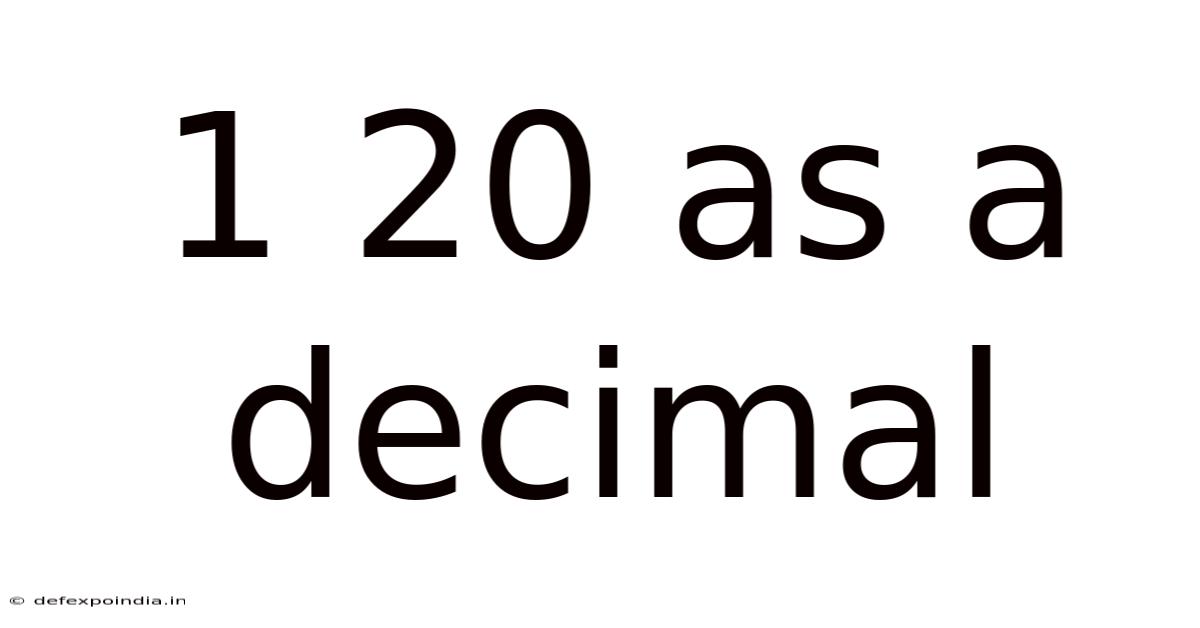 1 20 As A Decimal
