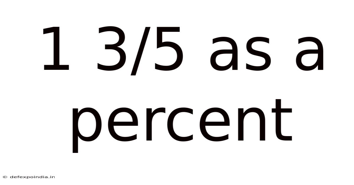 1 3/5 As A Percent