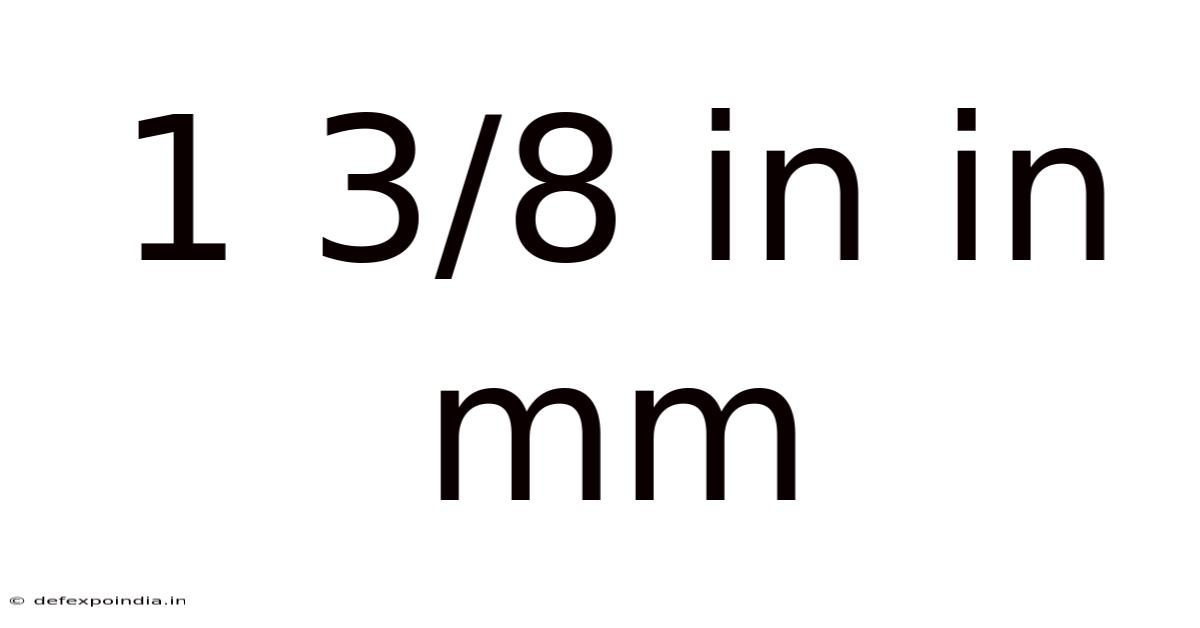 1 3/8 In In Mm