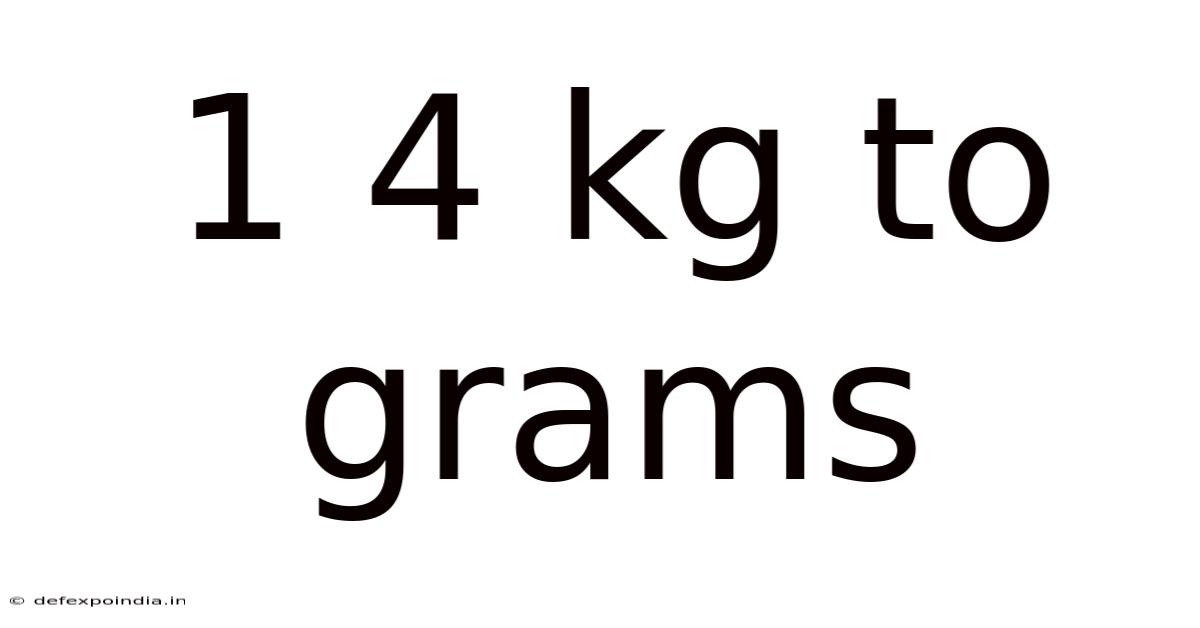 1 4 Kg To Grams