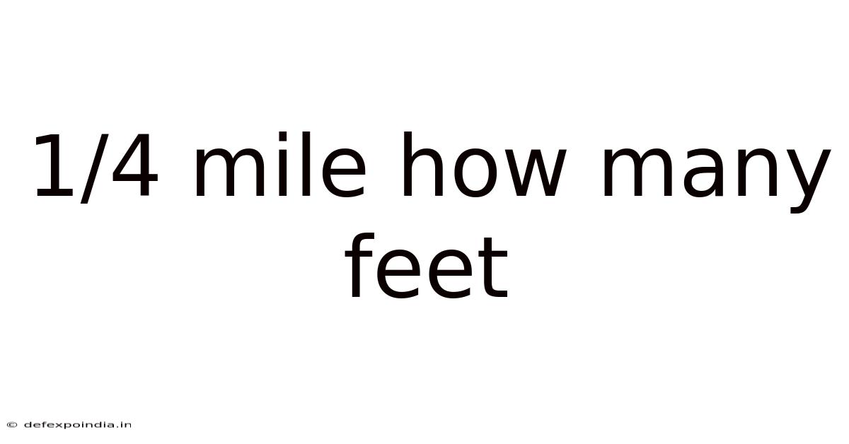 1/4 Mile How Many Feet