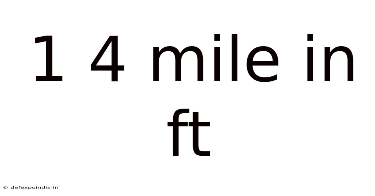 1 4 Mile In Ft
