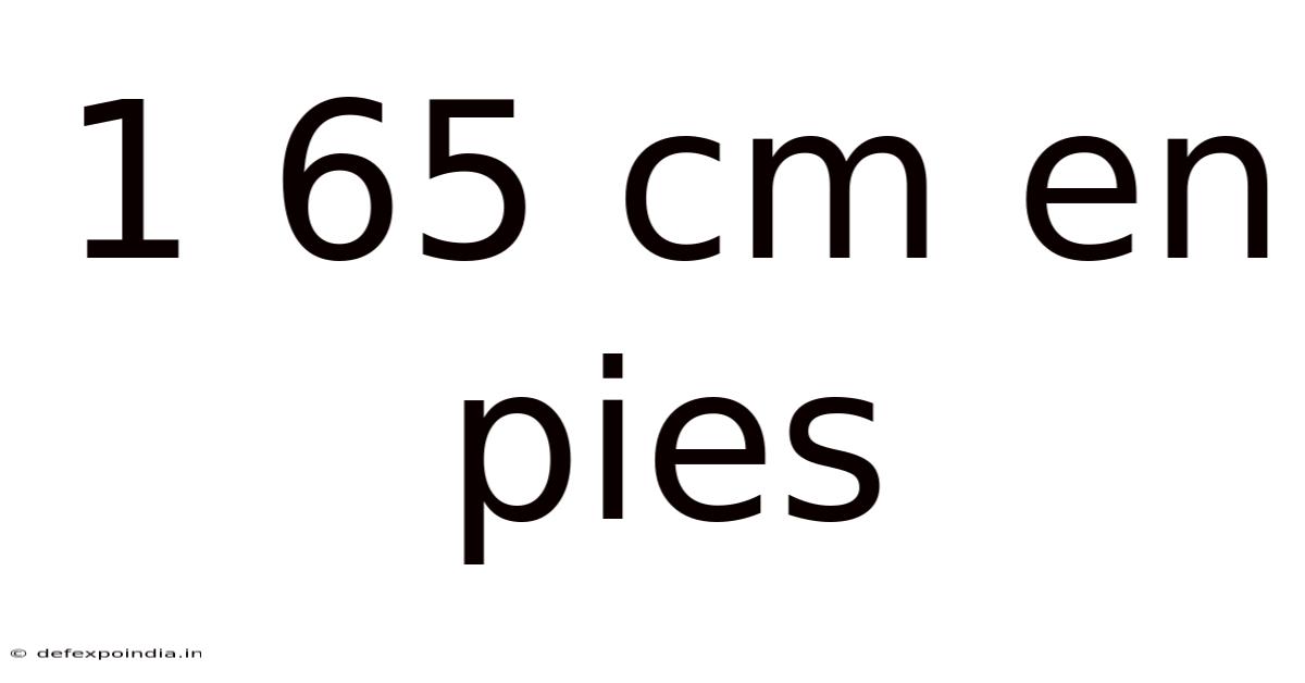 1 65 Cm En Pies
