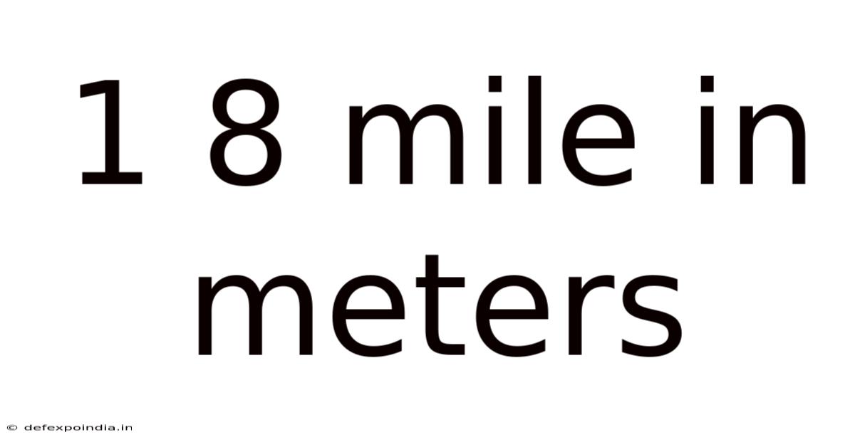 1 8 Mile In Meters