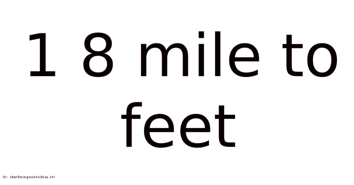 1 8 Mile To Feet