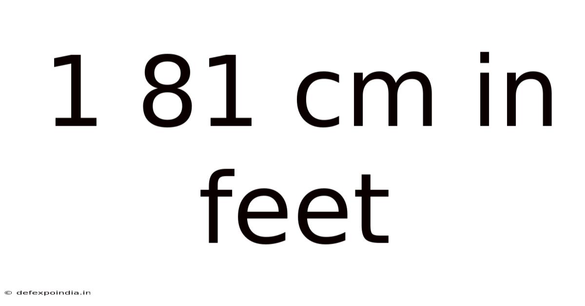 1 81 Cm In Feet