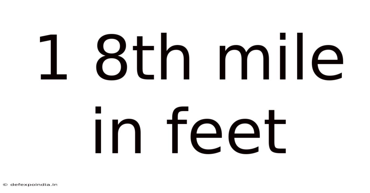 1 8th Mile In Feet