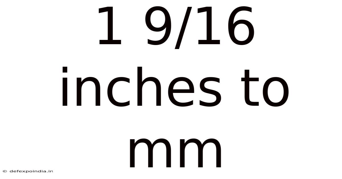 1 9/16 Inches To Mm