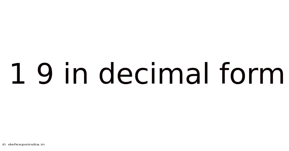 1 9 In Decimal Form