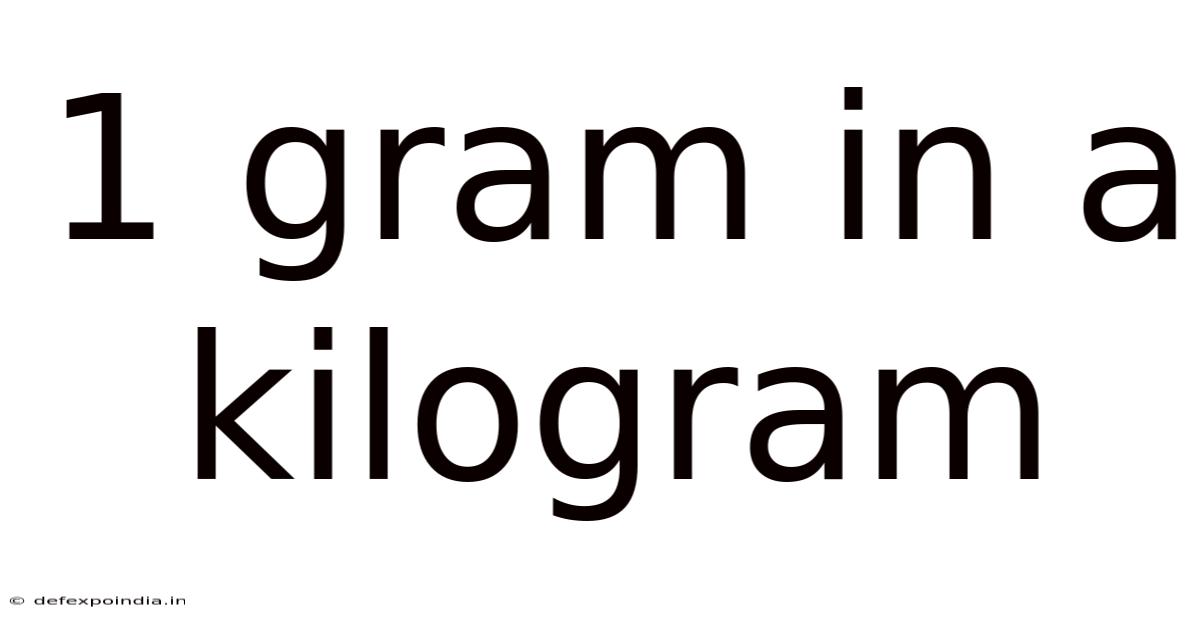 1 Gram In A Kilogram