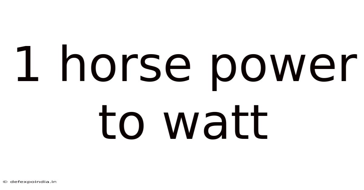 1 Horse Power To Watt
