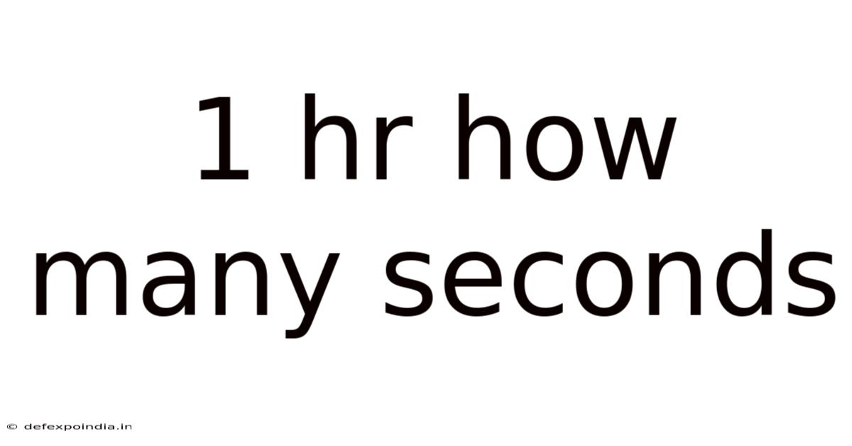 1 Hr How Many Seconds