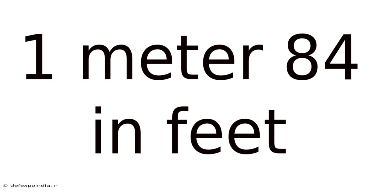 1 Meter 84 In Feet