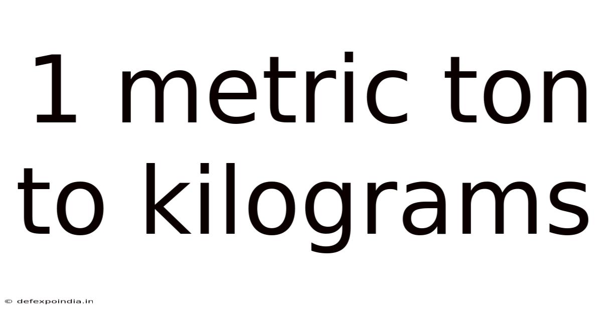 1 Metric Ton To Kilograms