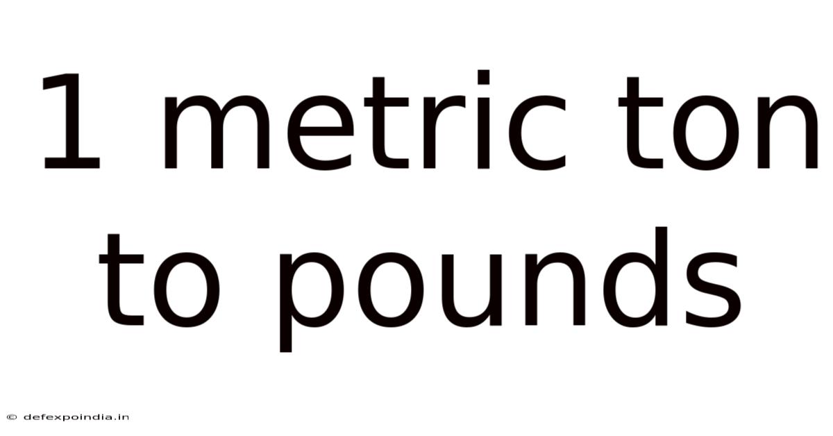 1 Metric Ton To Pounds