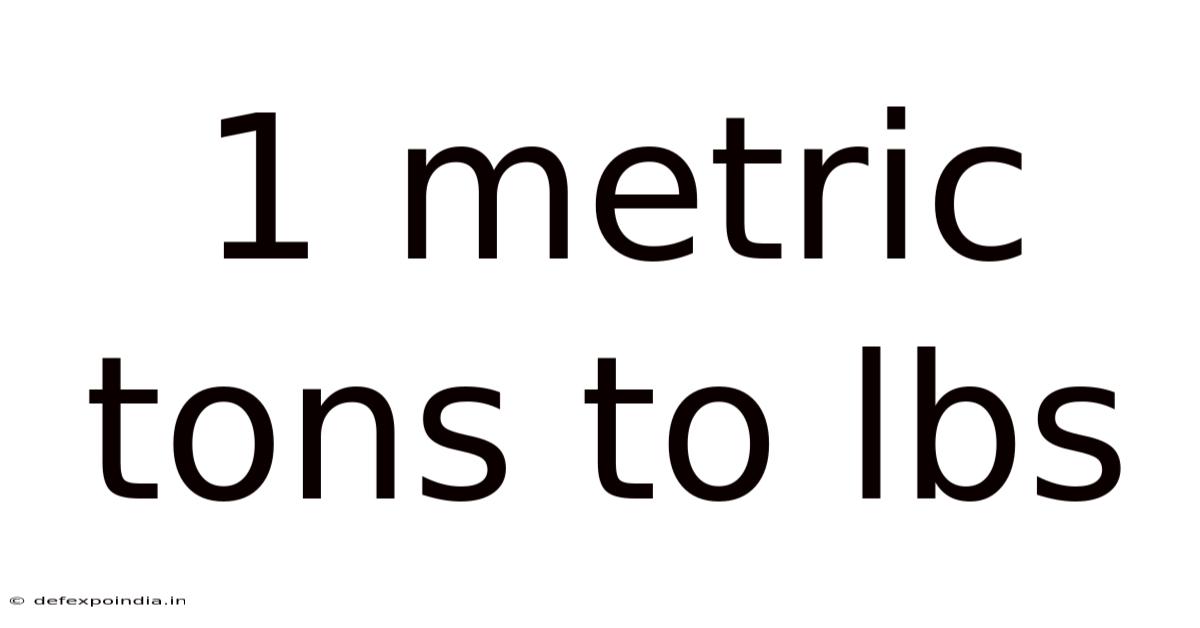 1 Metric Tons To Lbs