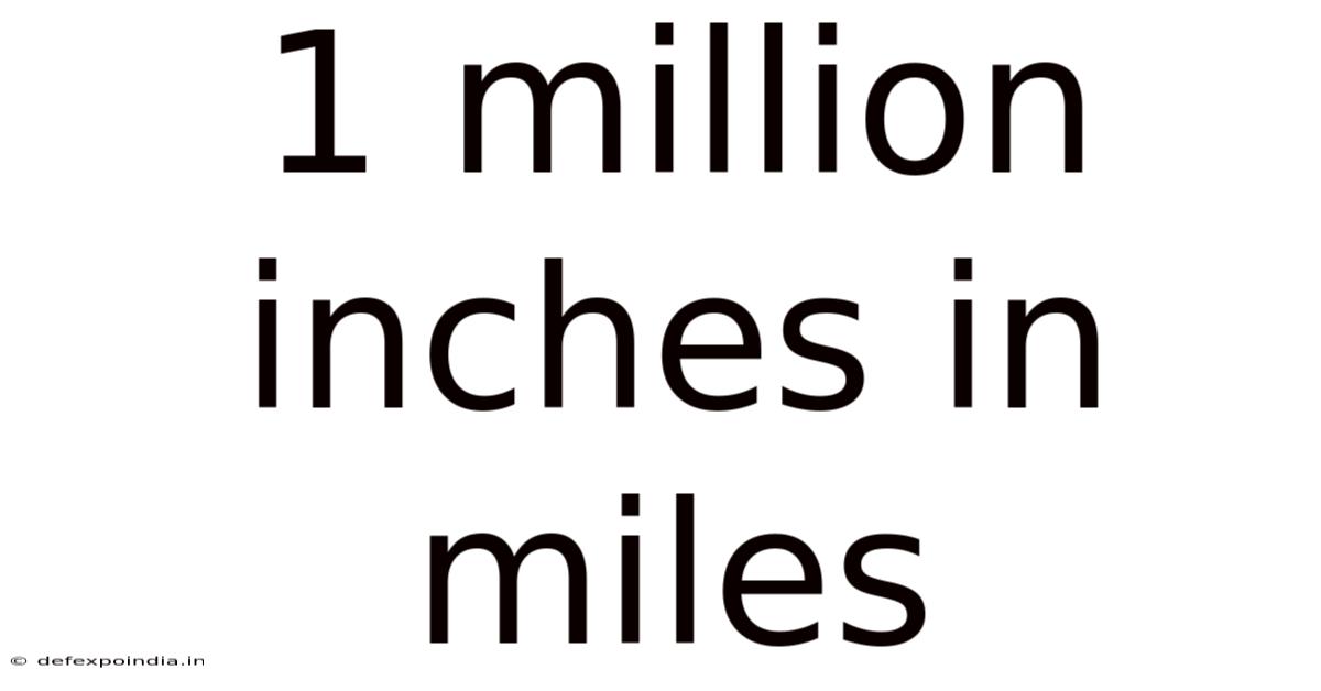 1 Million Inches In Miles