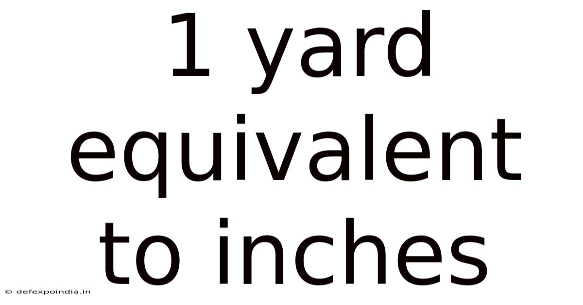 1 Yard Equivalent To Inches