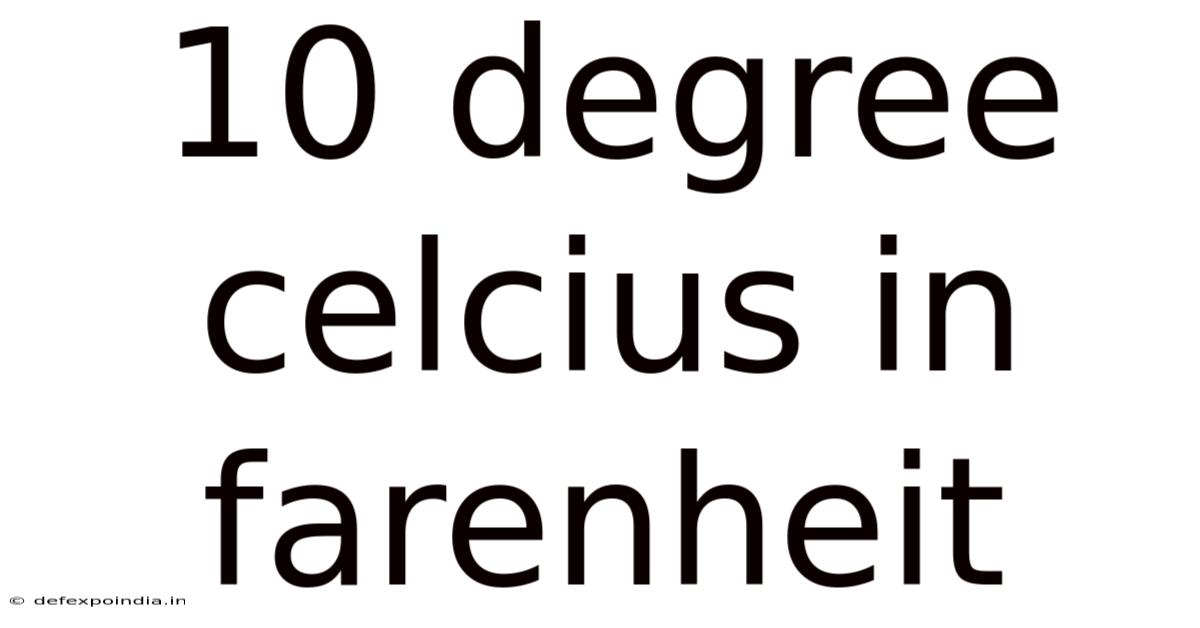 10 Degree Celcius In Farenheit