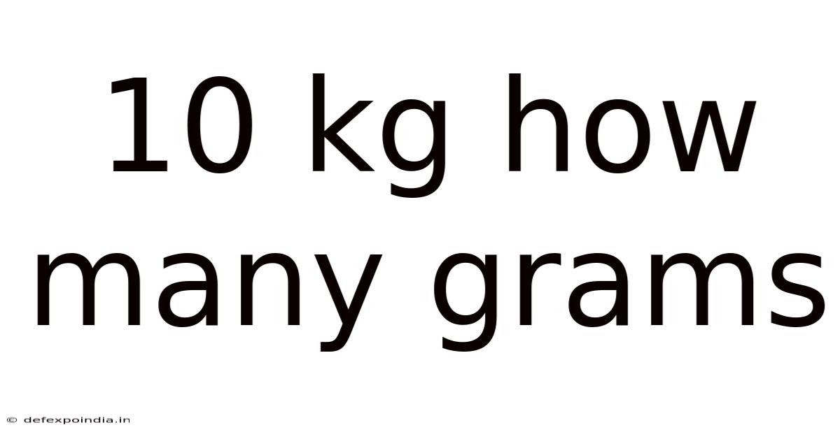 10 Kg How Many Grams