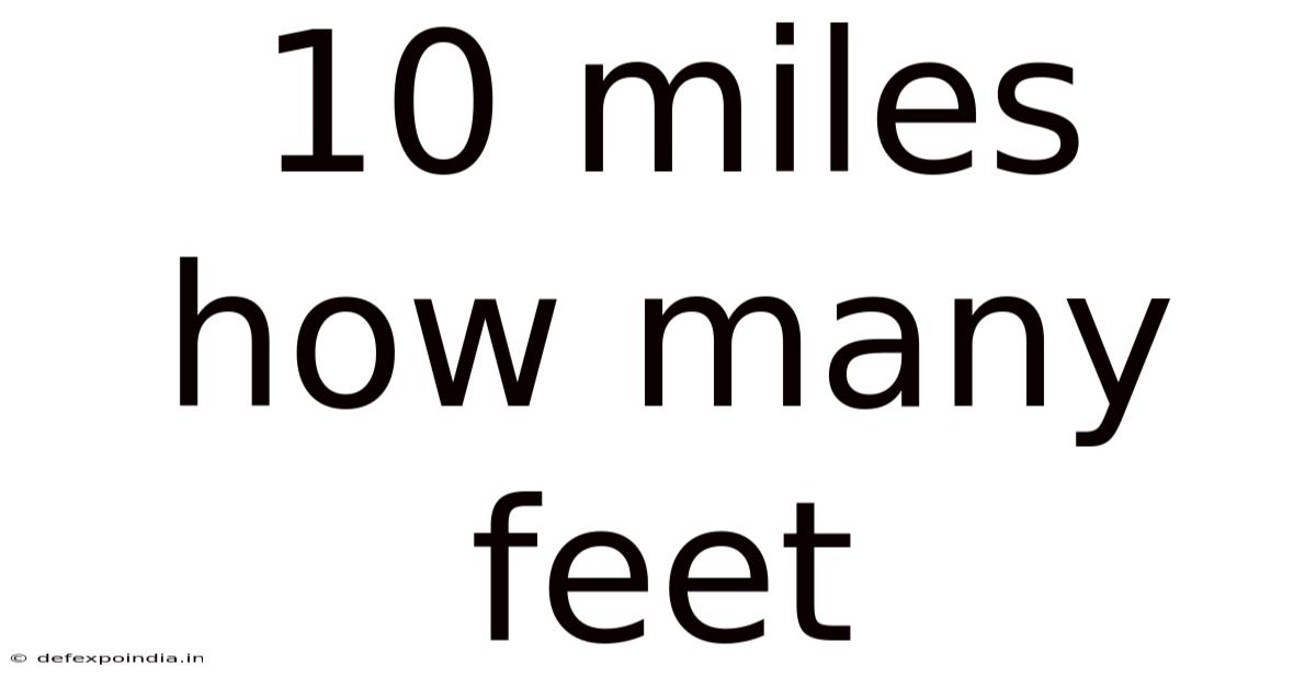 10 Miles How Many Feet