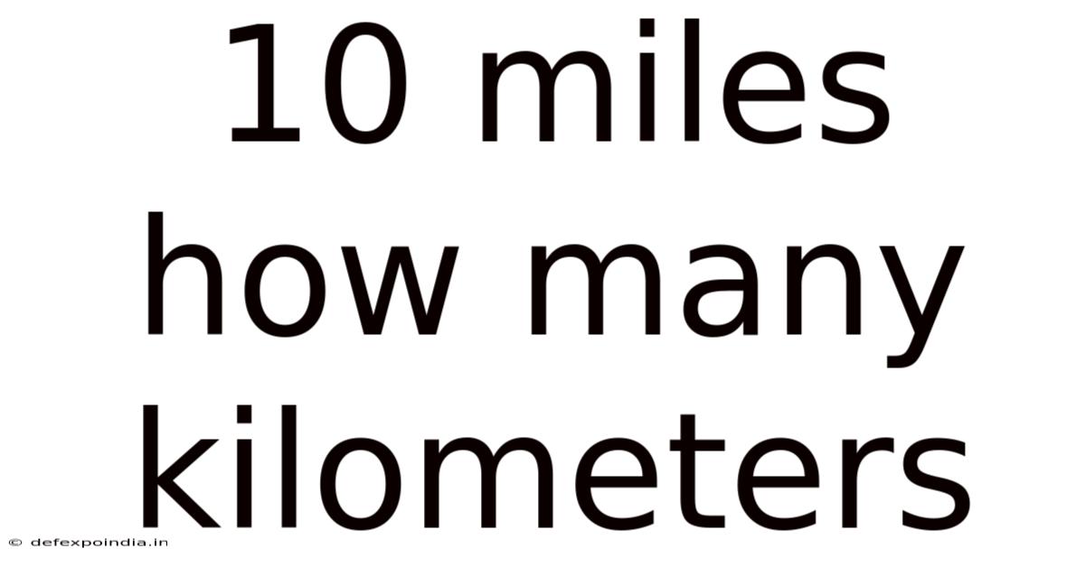 10 Miles How Many Kilometers