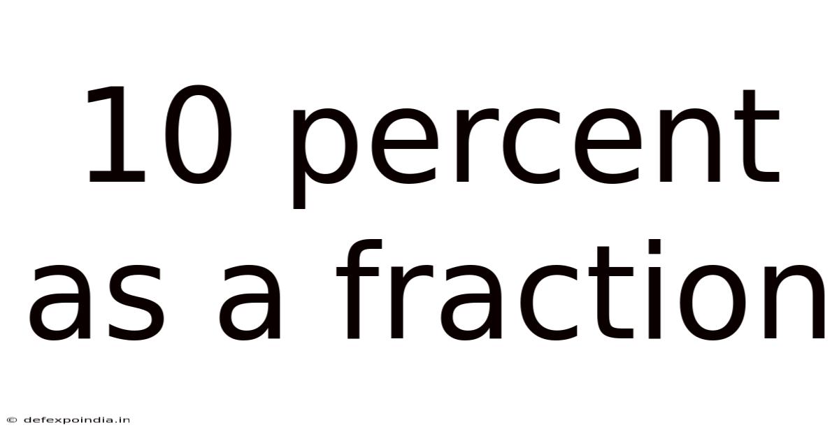 10 Percent As A Fraction