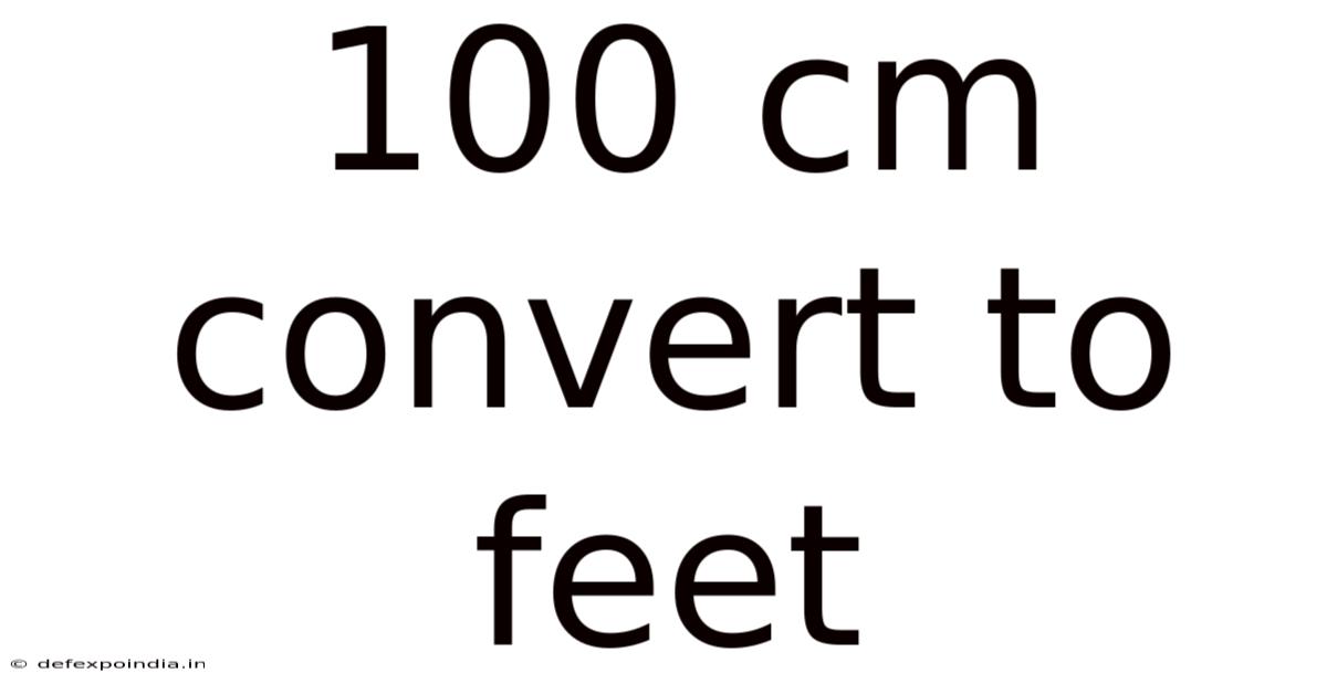 100 Cm Convert To Feet