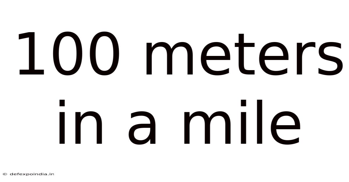100 Meters In A Mile