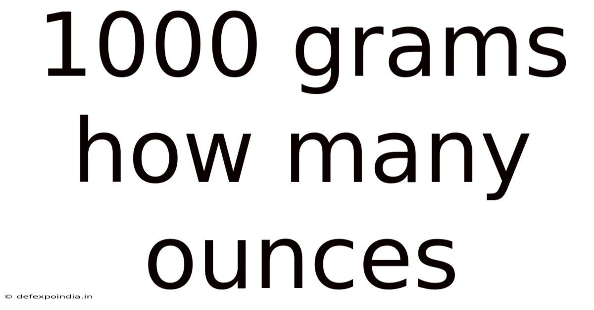 1000 Grams How Many Ounces