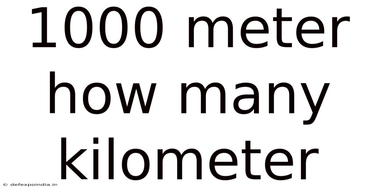1000 Meter How Many Kilometer
