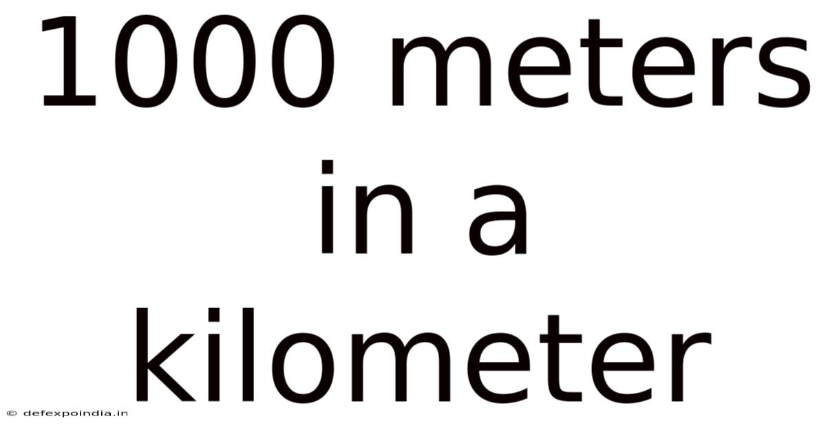 1000 Meters In A Kilometer