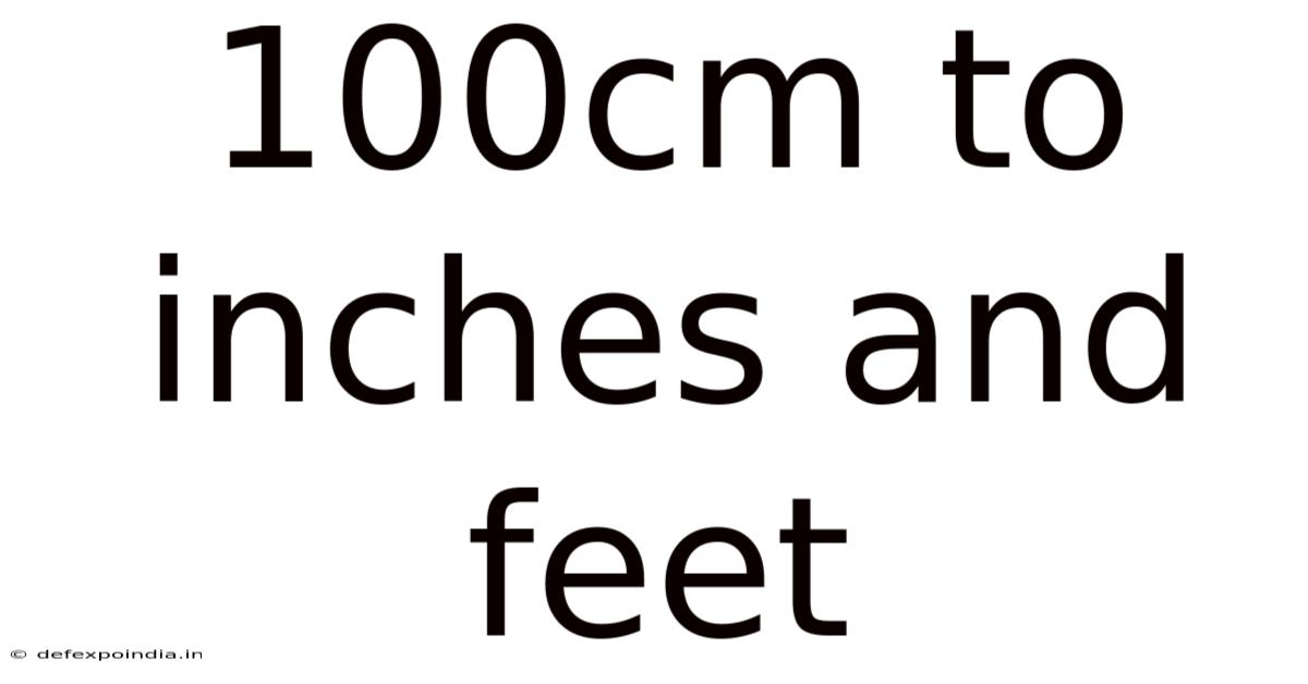 100cm To Inches And Feet