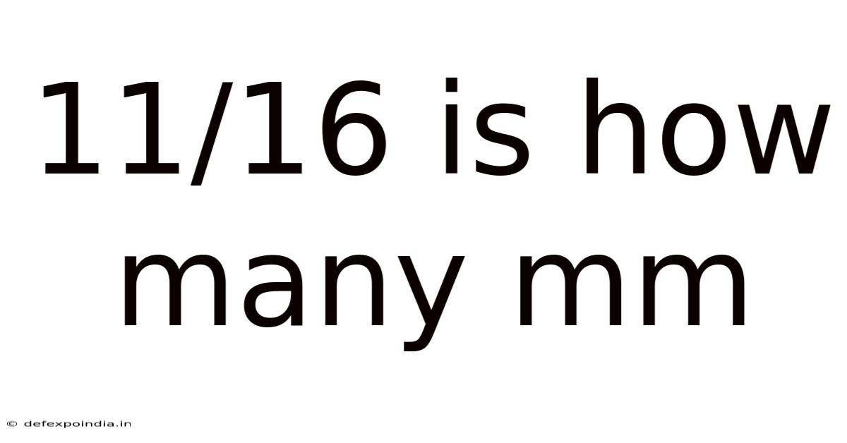 11/16 Is How Many Mm