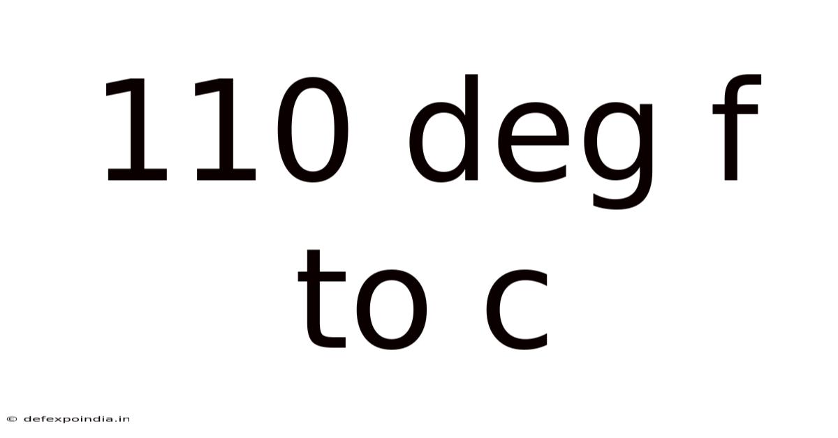 110 Deg F To C