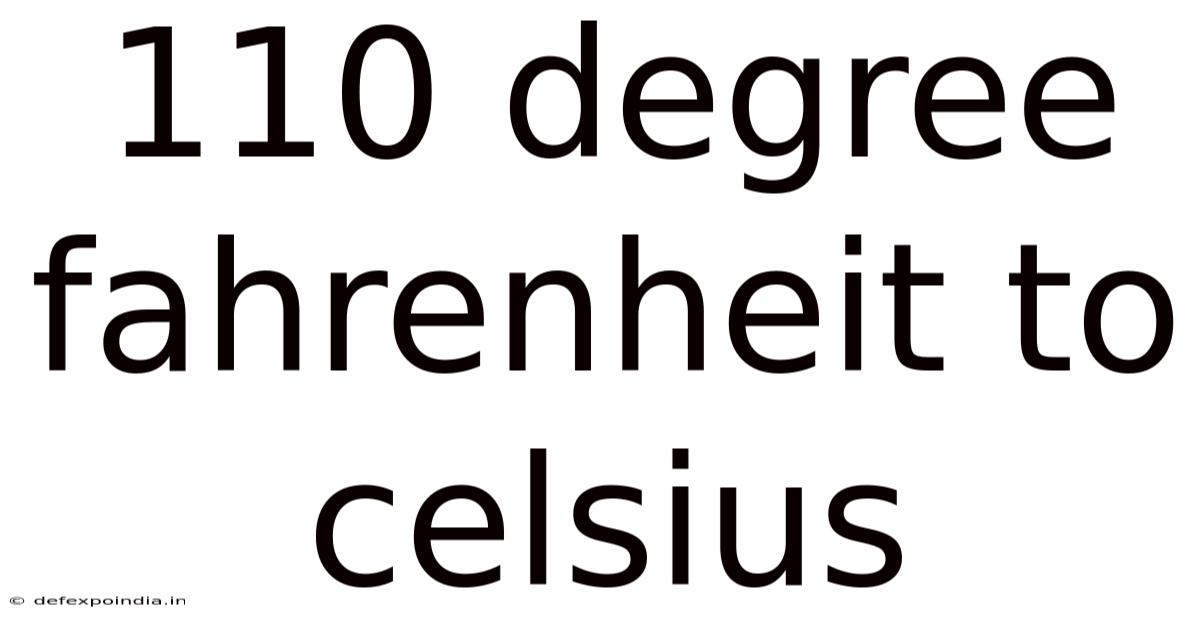 110 Degree Fahrenheit To Celsius