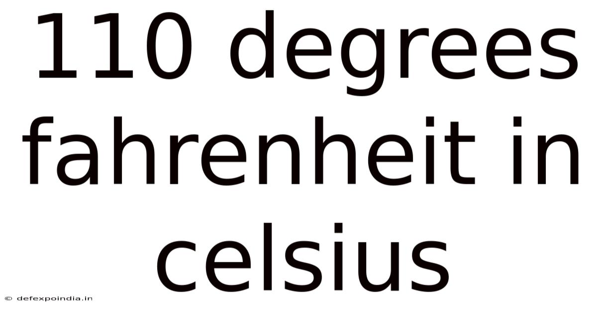 110 Degrees Fahrenheit In Celsius