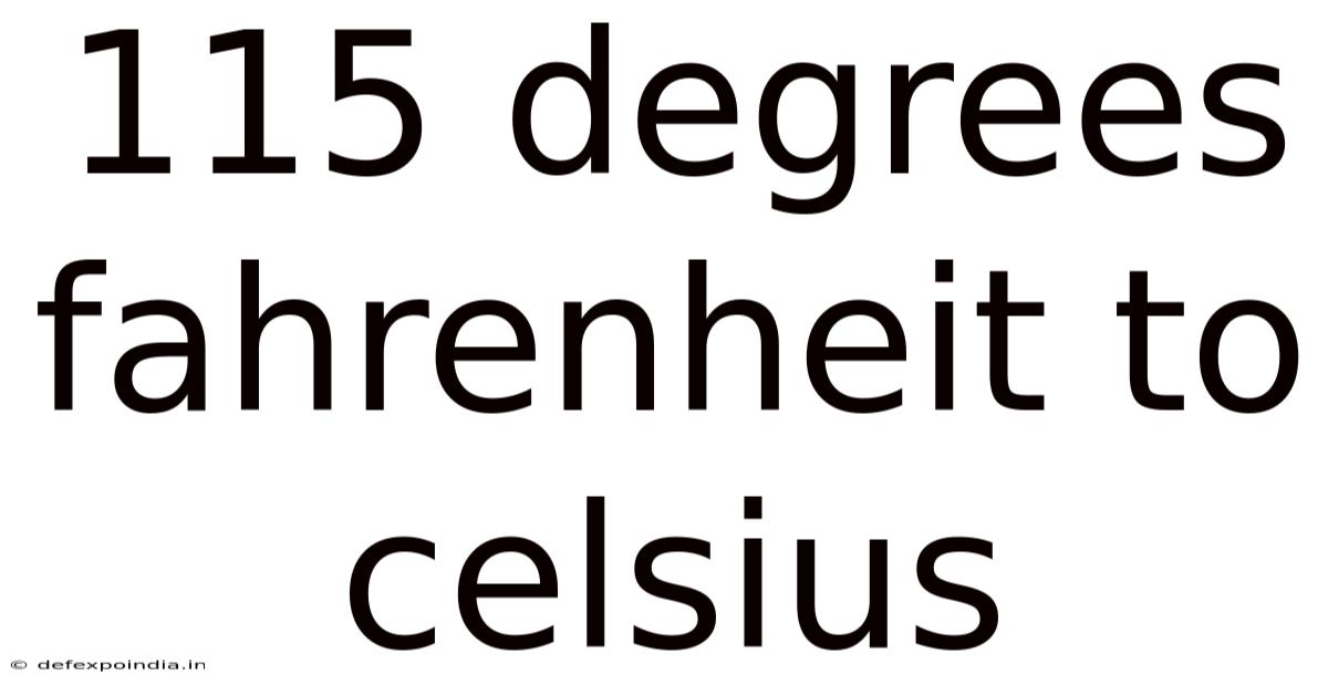 115 Degrees Fahrenheit To Celsius