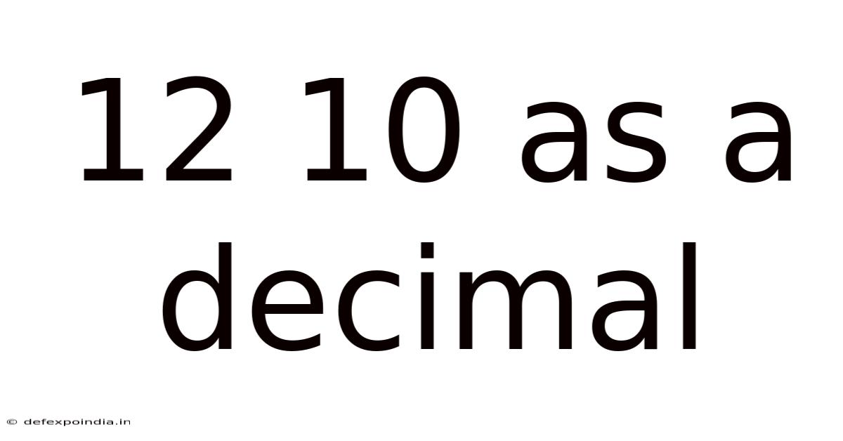 12 10 As A Decimal