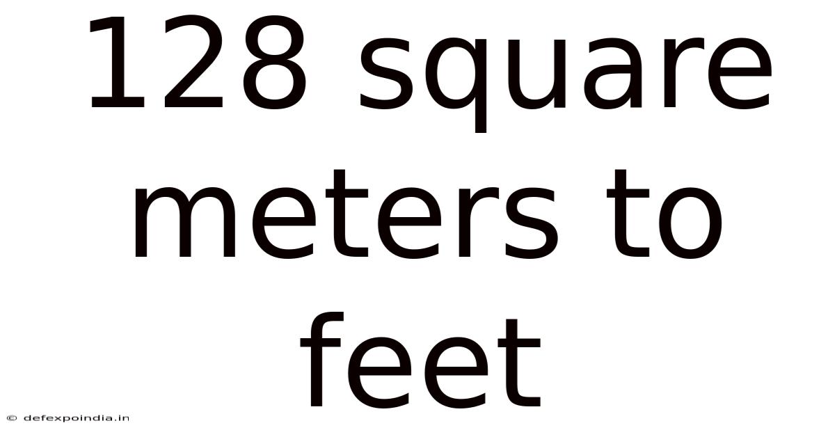 128 Square Meters To Feet
