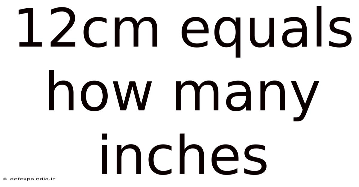 12cm Equals How Many Inches