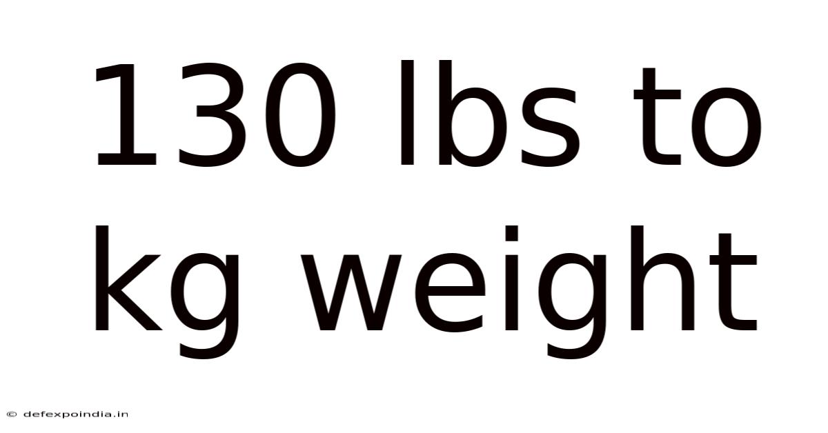 130 Lbs To Kg Weight